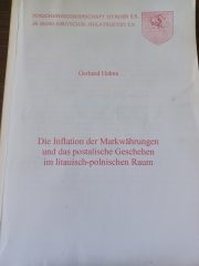 Die Inflation der Markwährungen und das postalische Geschehen im litauisch-polnischen Raum Die Inflation der Markwährungen und das postalische Geschehen im litauisch-polnischen Raum