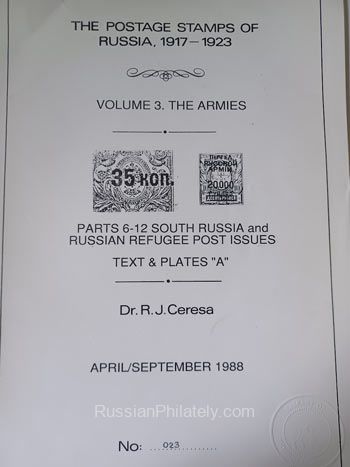 Ceresa. The Postage Stamps of Russia 1917-1923 Vol. 3. The Armies. Parts 6-12. Text & Plates "A" Ceresa. The Postage Stamps of Russia 1917-1923 Vol. 3. The Armies. Parts 6-12. Text & Plates "A"