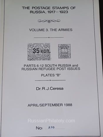 Ceresa. The Postage Stamps of Russia 1917-1923 Vol. 3. The Armies. Parts 6-12. Plates "B" Ceresa. The Postage Stamps of Russia 1917-1923 Vol. 3. The Armies. Parts 6-12. Plates "B"